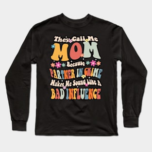 Mom They call Me Mom Long Sleeve T-Shirt